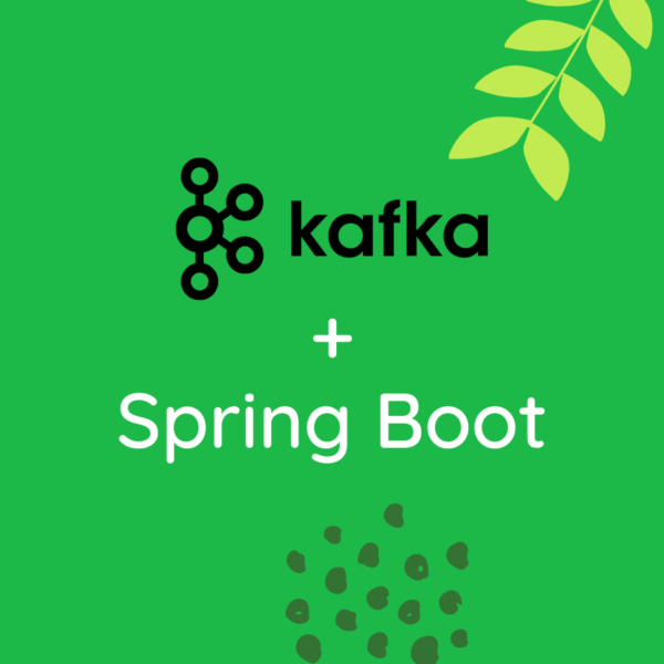 Kafka and Spring Boot