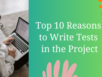 10 reasons to write tests
