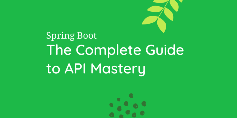 Spring Boot API Mastery