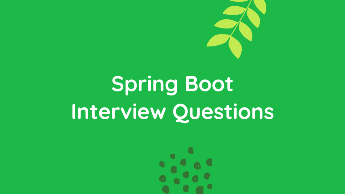 Spring Boot interview Qs